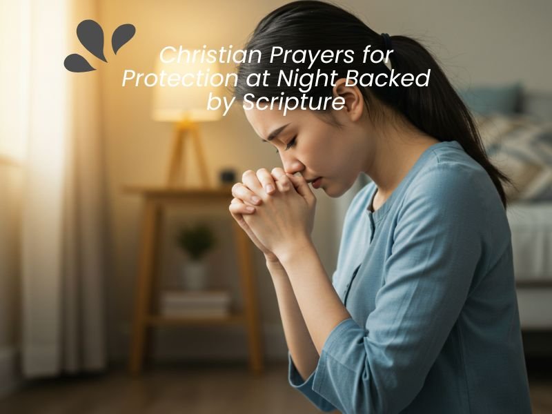 Christian Prayers for Protection at Night Backed by Scripture